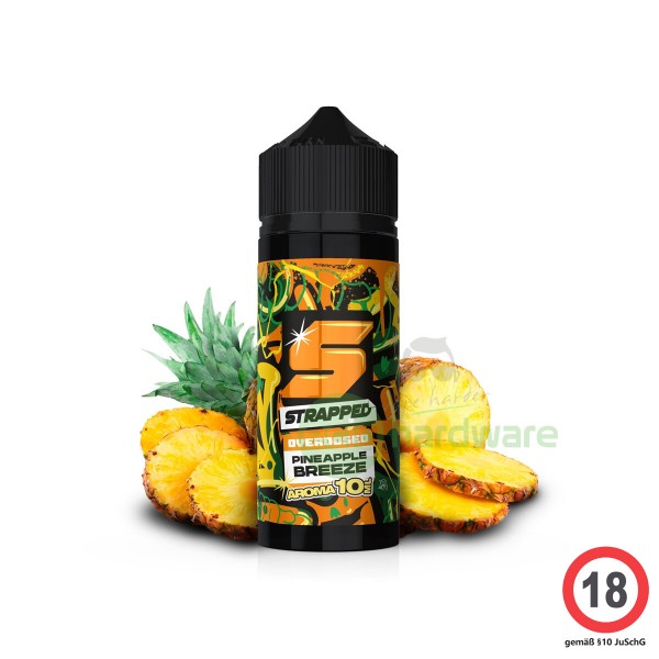 Strapped Overdosed Pineapple Breeze 10ml Aroma